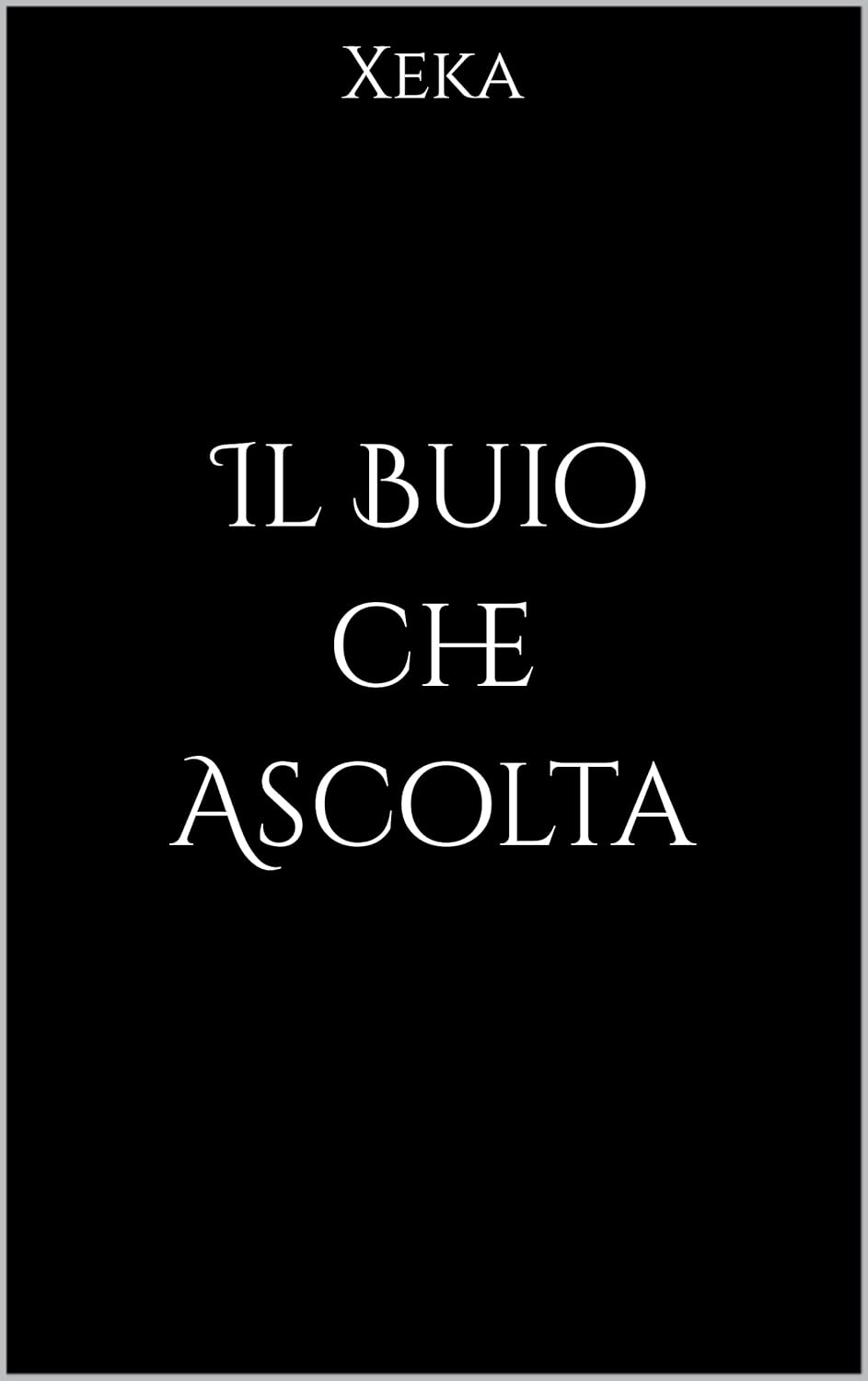 Il buio che ascolta